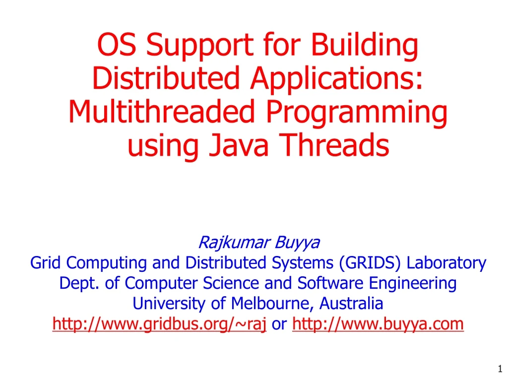 os support for building distributed applications multithreaded programming using java threads