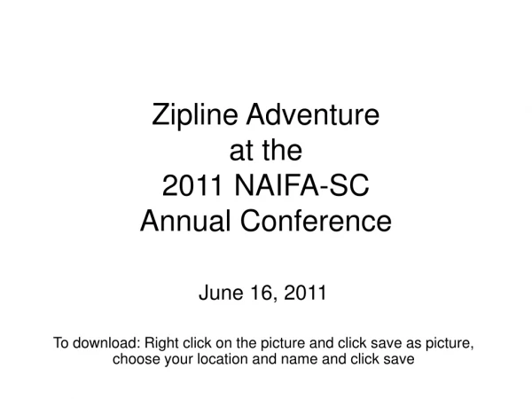 Zipline Adventure at the 2011 NAIFA-SC Annual Conference