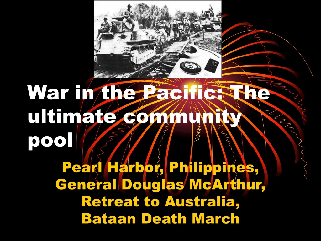 war in the pacific the ultimate community pool