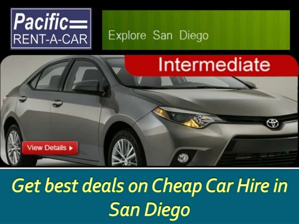 Get best deals on Cheap Car Hire in San Diego