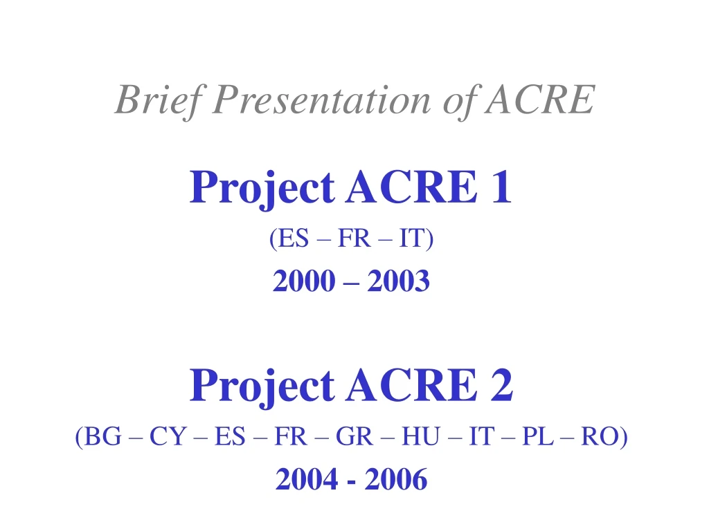brief presentation of acre