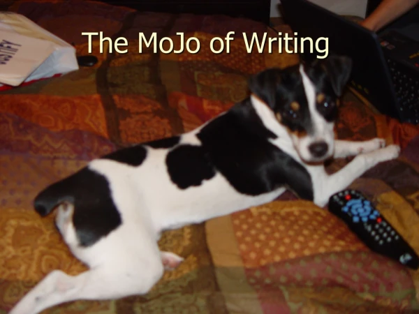 The MoJo of Writing