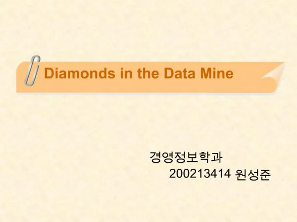 Diamonds in the Data Mine