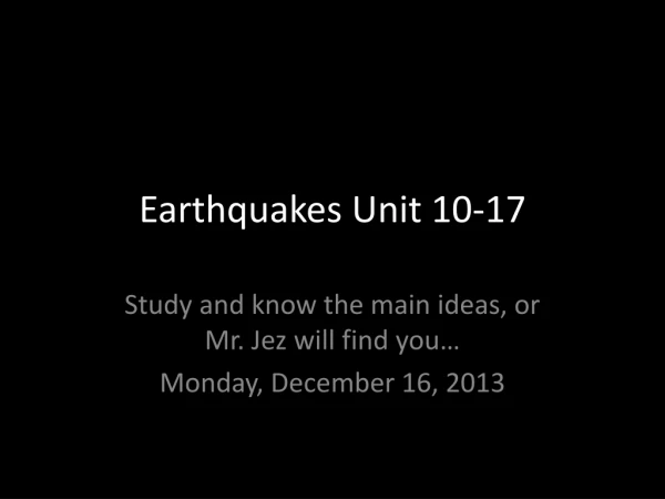 Earthquakes Unit 10-17
