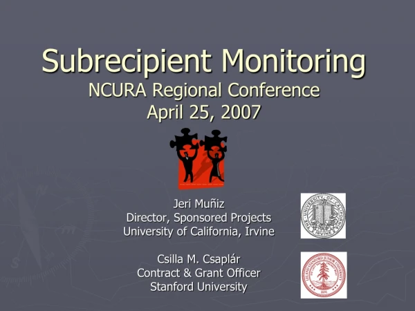 Subrecipient Monitoring NCURA Regional Conference April 25, 2007