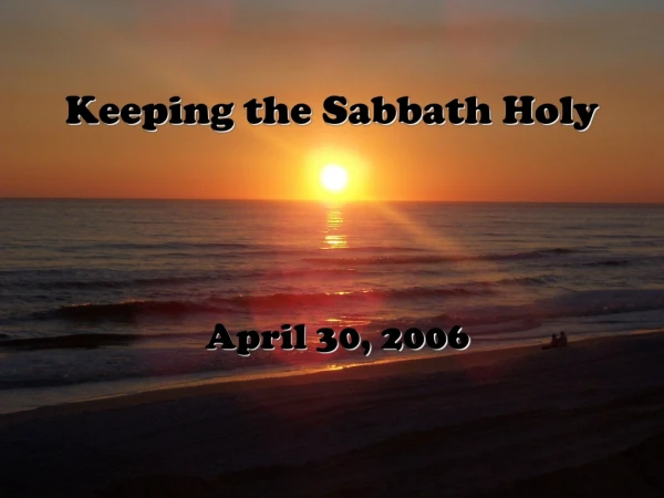 Keeping the Sabbath Holy