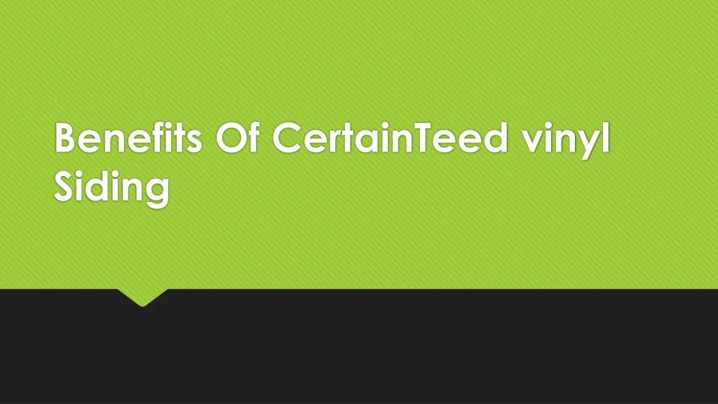 benefits of certainteed vinyl siding
