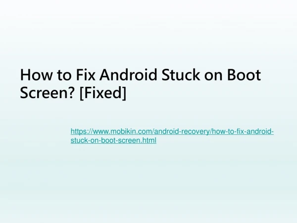 How to Fix Android Stuck on Boot Screen? [Fixed]