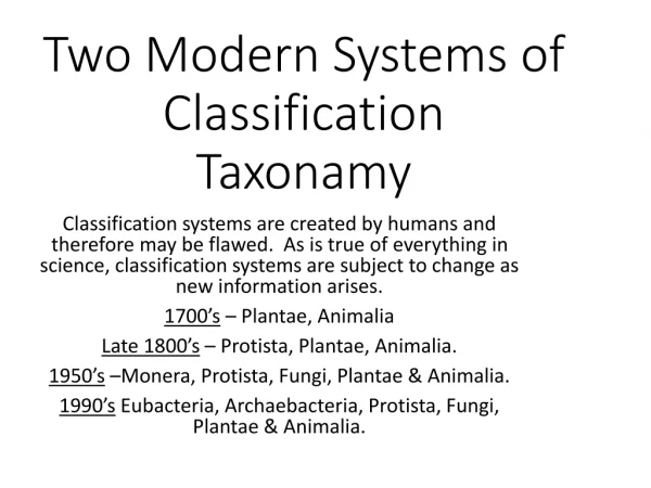 Two Modern Systems of Classification Taxonamy