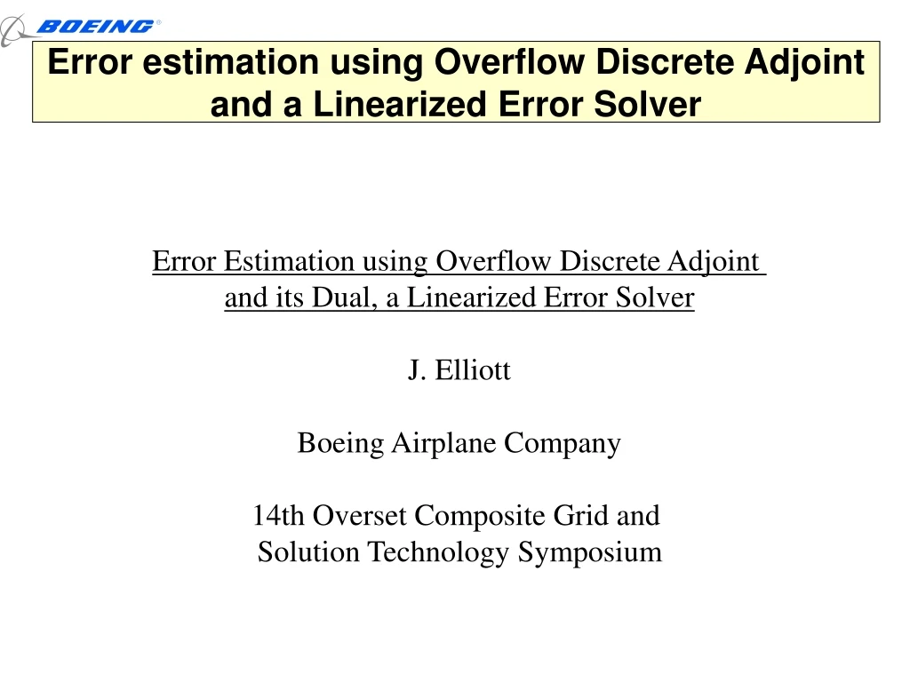 error estimation using overflow discrete adjoint and a linearized error solver