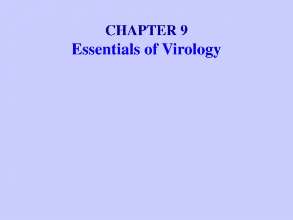 CHAPTER 9 Essentials of Virology