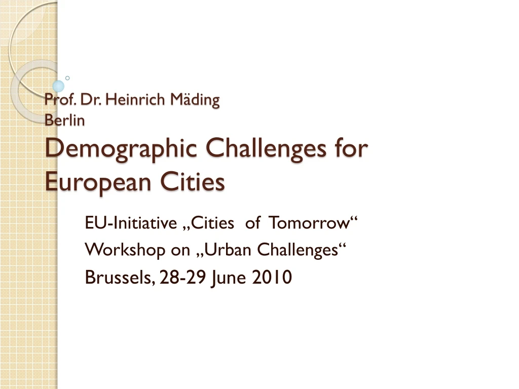 prof dr heinrich m ding berlin demographic challenges for european cities