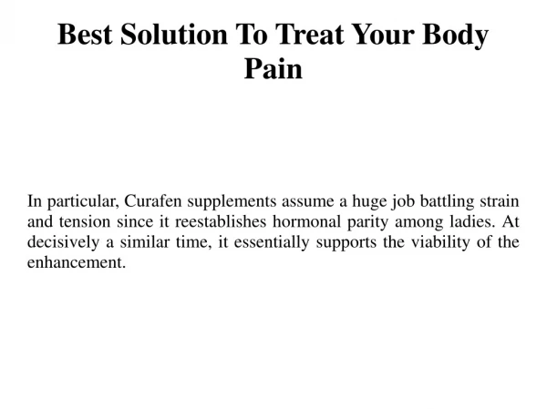 Best Solution To Treat Your Body Pain