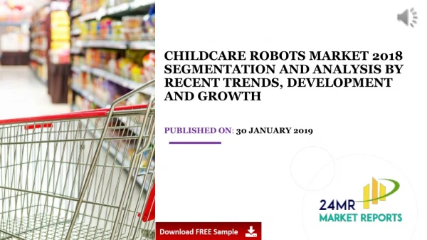 Childcare Robots Market Research Report 2018