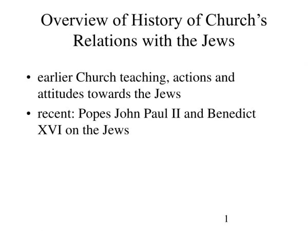 Overview of History of Church’s Relations with the Jews