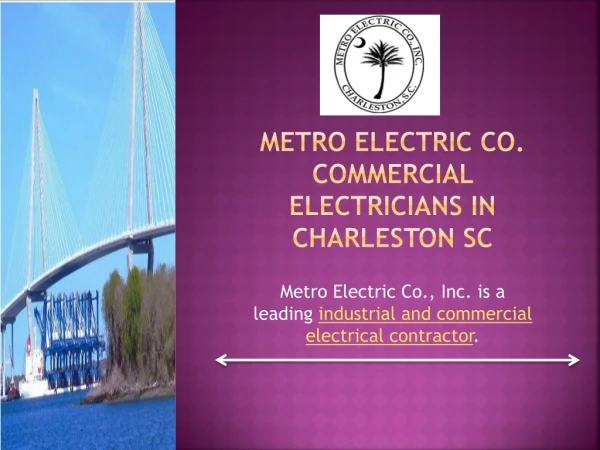 Metro Electric Co. Commercial Electricians in Charleston SC