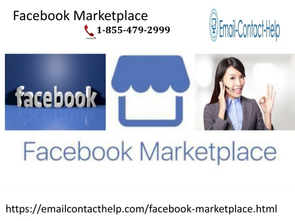 Distribute your products for free at the Facebook Marketplace 1-855-479-2999