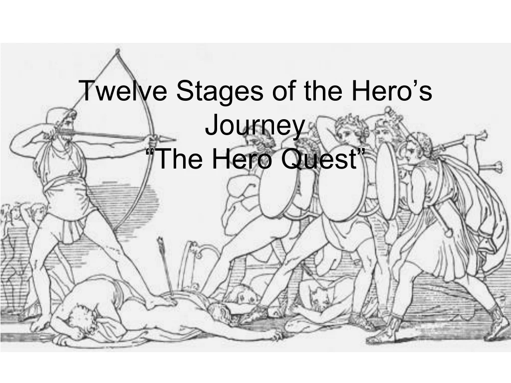 twelve stages of the hero s journey the hero quest