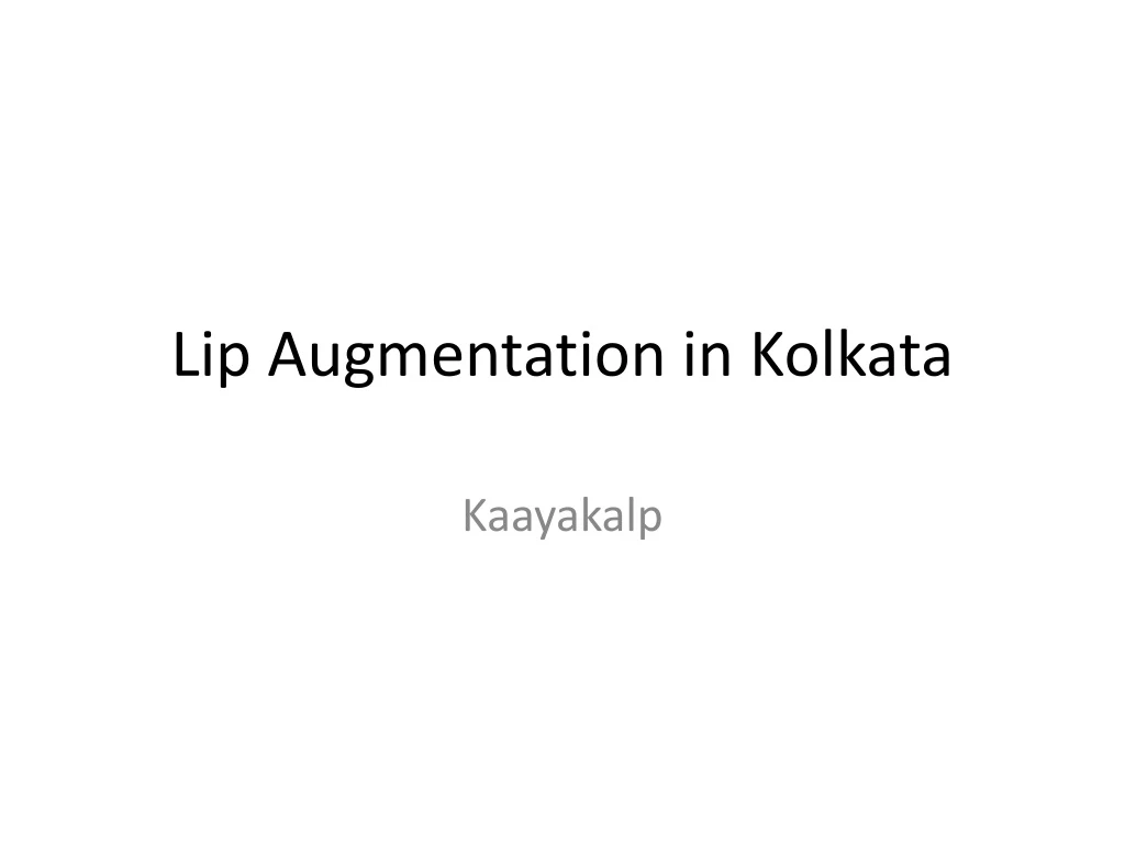 lip augmentation in kolkata