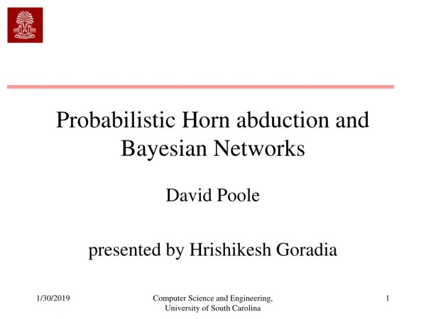 Probabilistic Horn abduction and Bayesian Networks