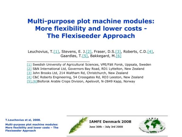 Multi-purpose plot machine modules: More flexibility and lower costs - The Flexiseeder Approach