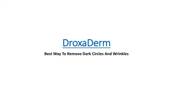 DroxaDerm : Helps To Increase Collagen Level In Your Skin!