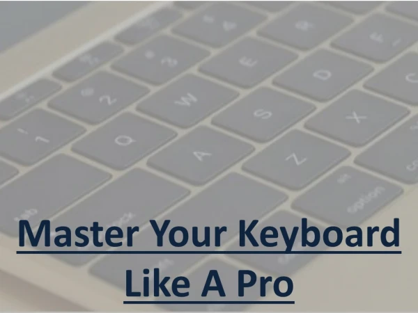 Master Your Keyboard Like A Pro