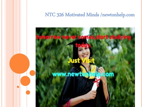 NTC 326 Motivated Minds /newtonhelp.com