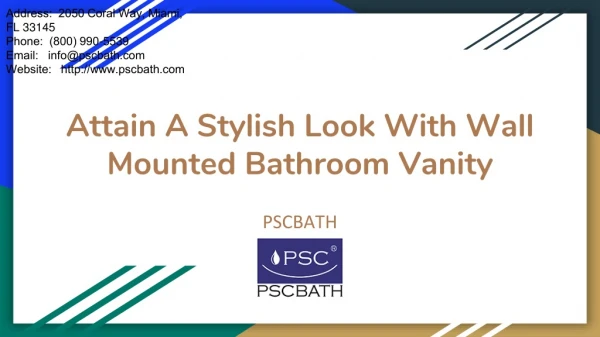 Attain A Stylish Look With Wall Mounted Bathroom Vanity