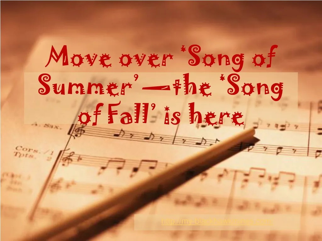 move over song of summer the song of fall is here