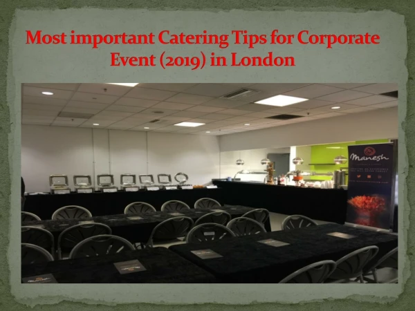 Most important Catering Tips for Corporate Event (2019) in London
