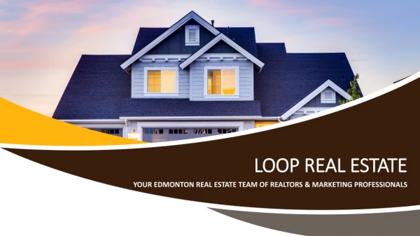 Selling or buying a home in Edmonton with Loop Real Estate Team