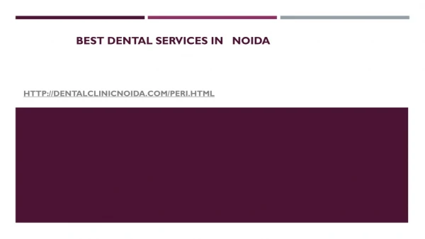 Best Dental service in Noida