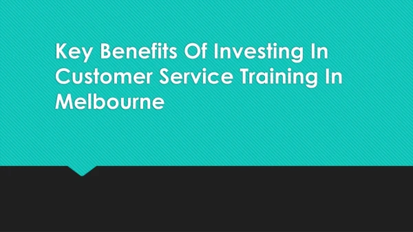 Key Benefits Of Investing In Customer Service Training In Melbourne