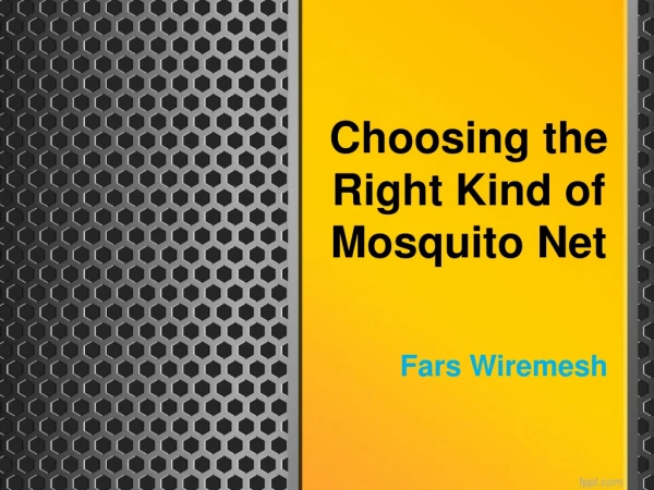 Choosing the Right Kind of Mosquito Net