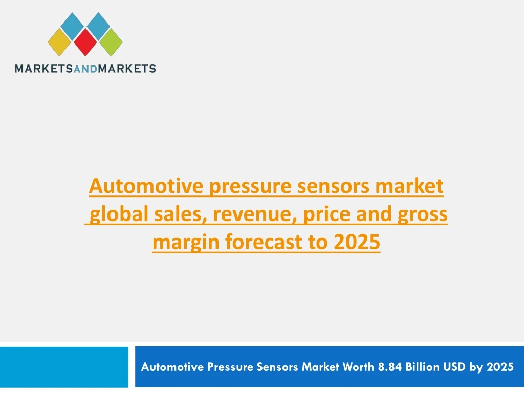 automotive pressure sensors market global sales revenue price and gross margin forecast to 2025