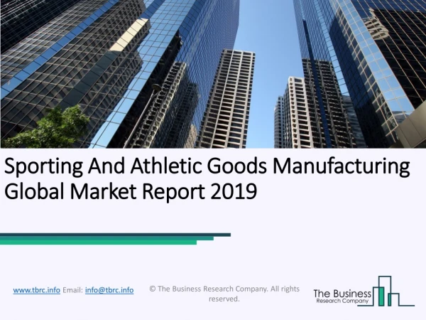 Sporting And Athletic Goods Manufacturing Market Forecast To Grow At A Higher Rate