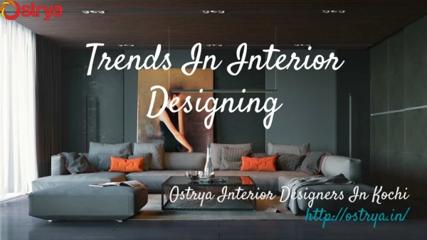 Trends In Interior Designing