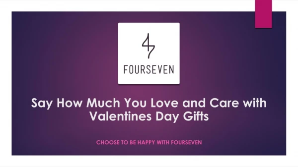 Say How Much You Love and Care with Valentines Day Gifts