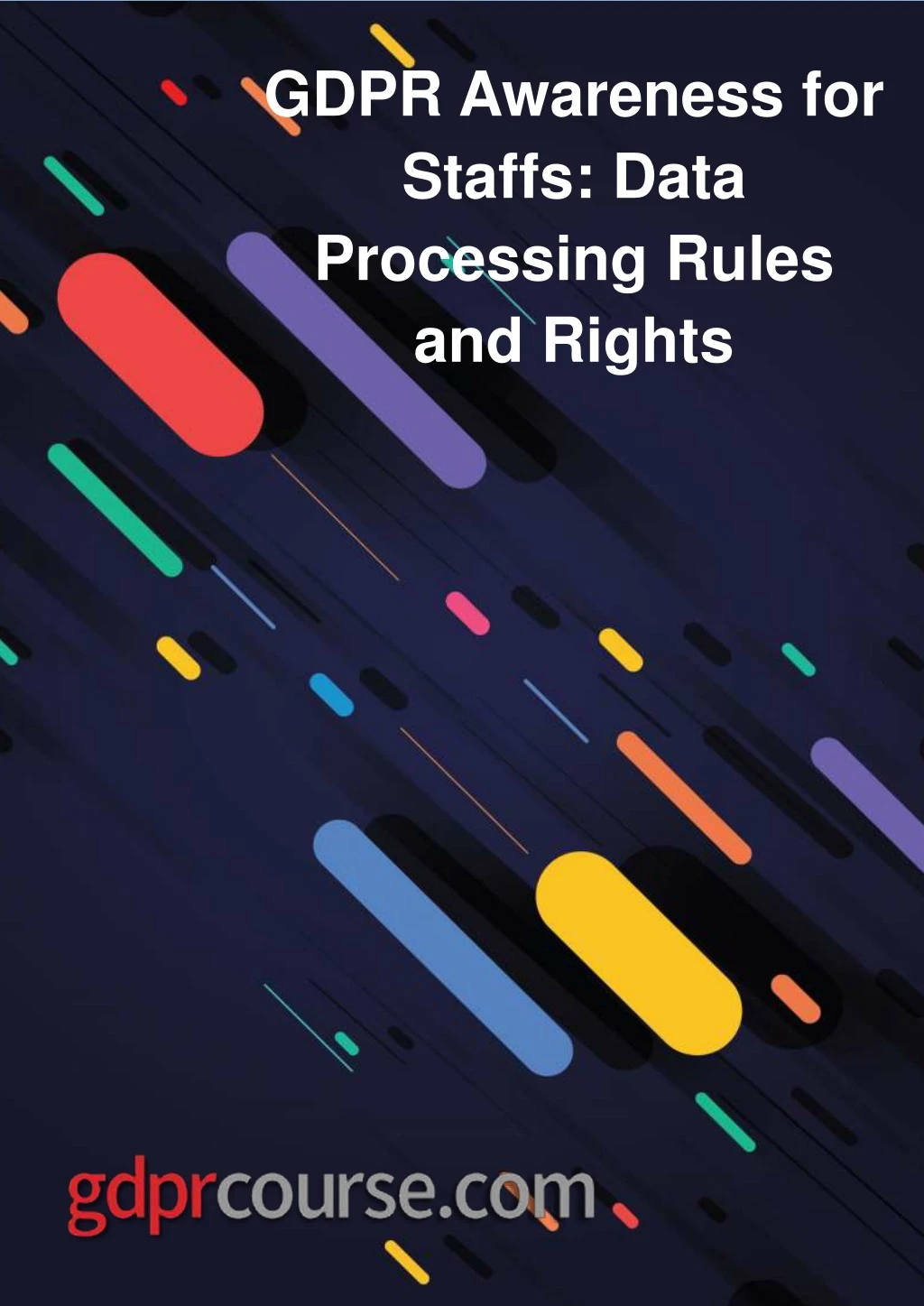 gdpr awareness for staffs data processing rules