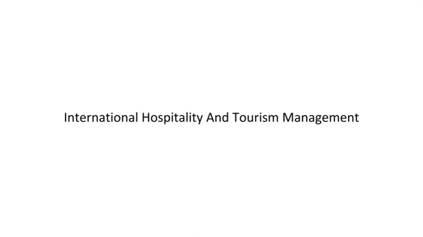 International Hospitality And Tourism Management