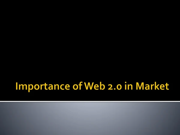 Importance of Web 2.0 in Market