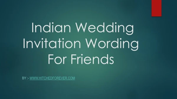 indian wedding invitation wording for friends
