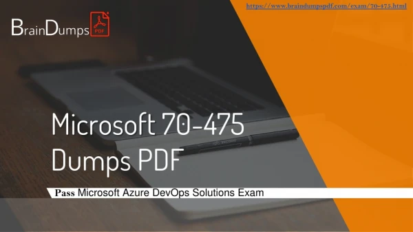 70-475 Microsoft Azure Exam Dumps – 100% Guaranteed Success