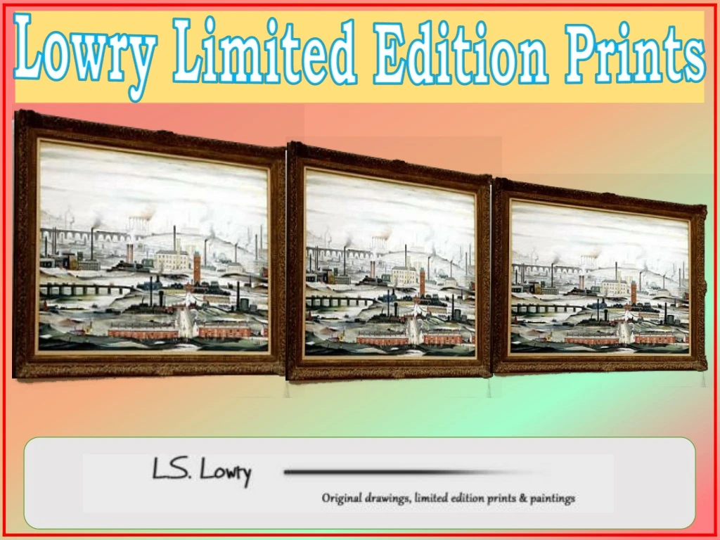 lowry limited edition prints