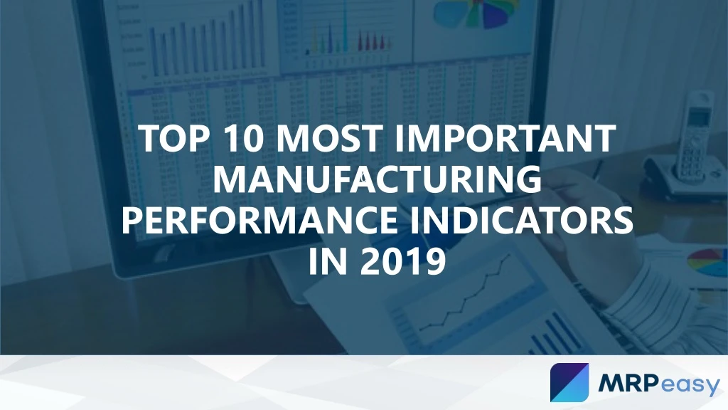 top 10 most important manufacturing performance