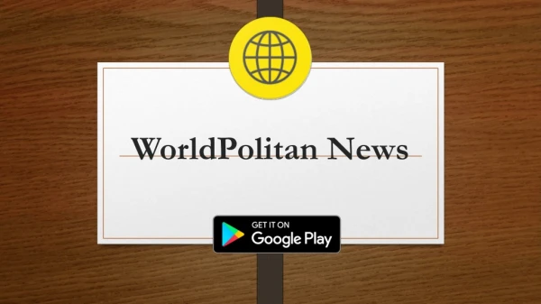 Read News Summary in 80 Words - Download WorldPolitan News App
