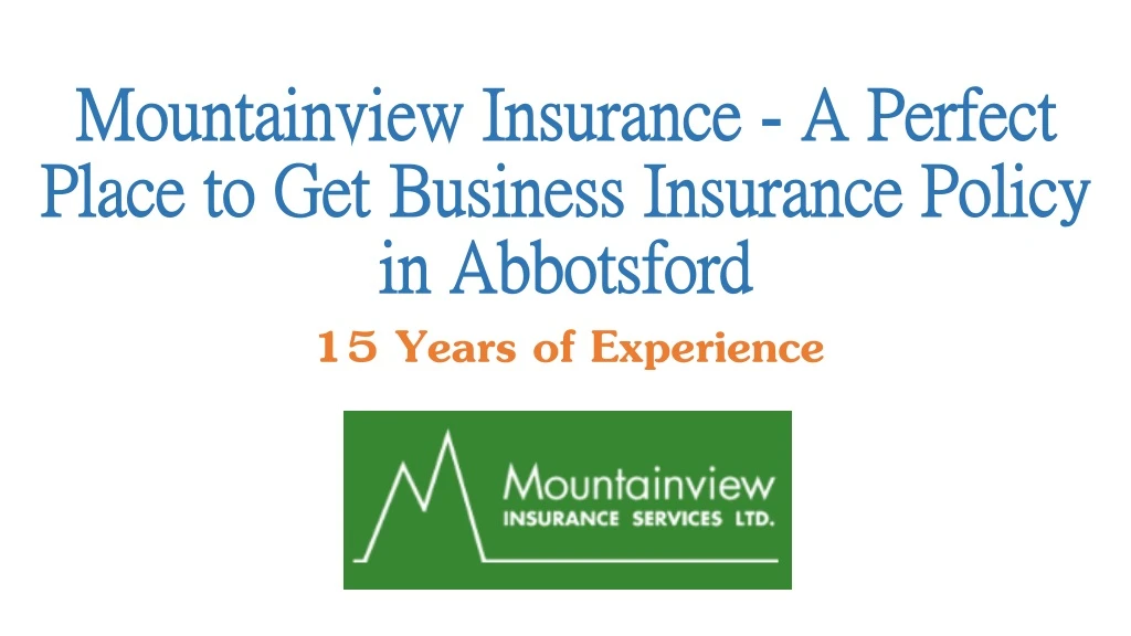 mountainview insurance a perfect place to get business insurance policy in abbotsford