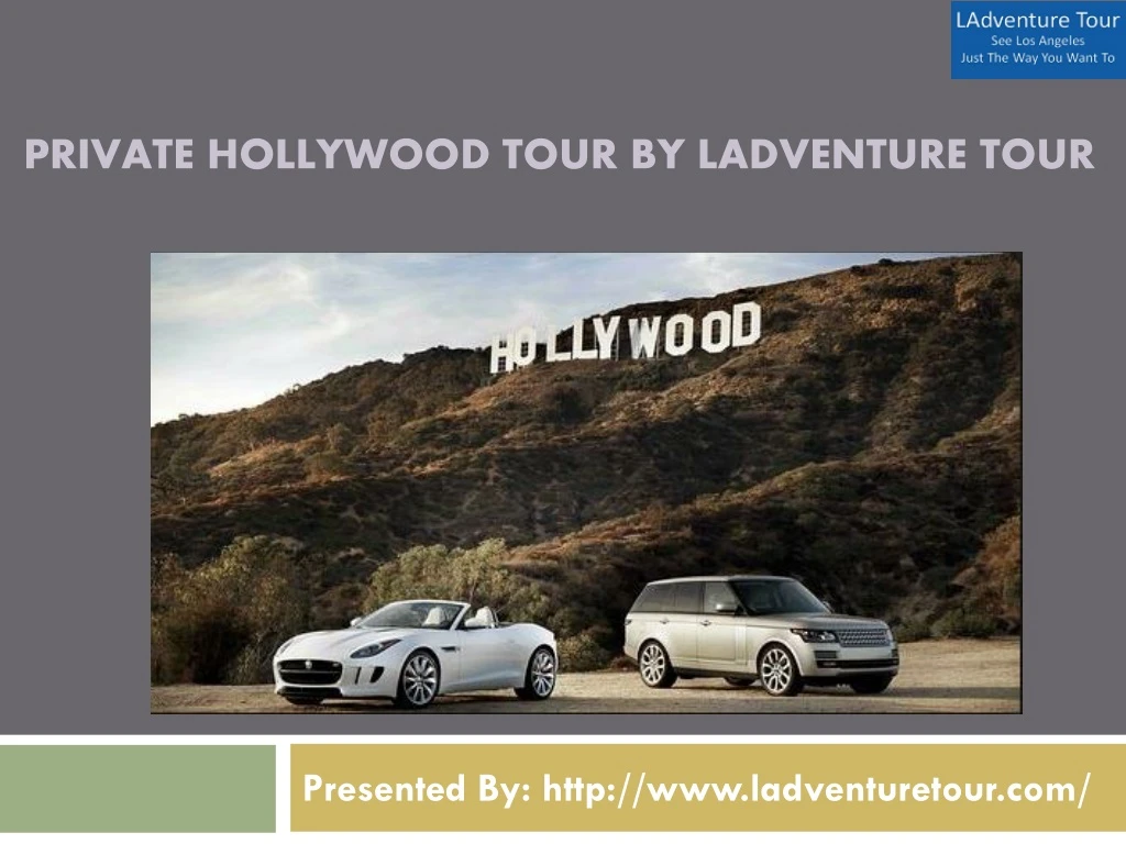 private hollywood tour by ladventure tour