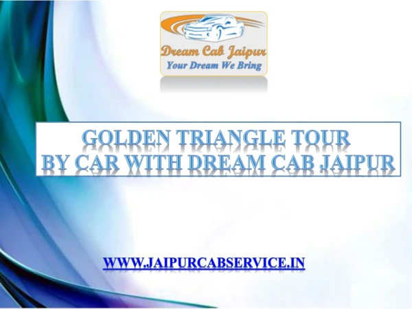 Golden Triangle Tour by Car with Dream Cab Jaipur